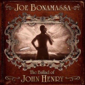 joe-bonamassa-the-ballad- of-john-henry